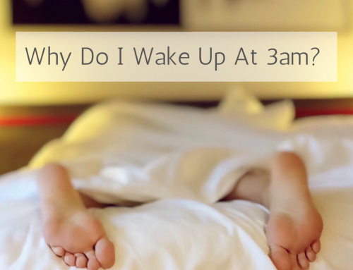 Why Do I Wake Up at 3:00am?!